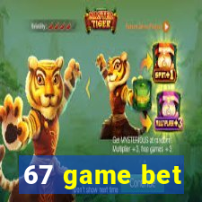 67 game bet